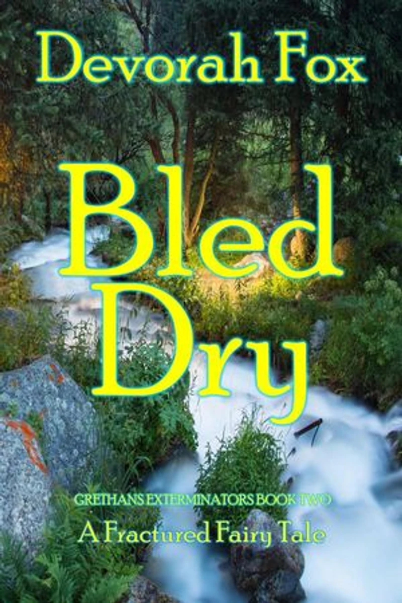 Bled Dry: Grethans Exterminators, #2