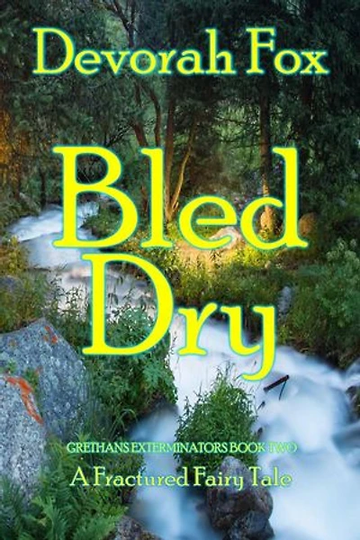 Bled Dry: Grethans Exterminators, #2