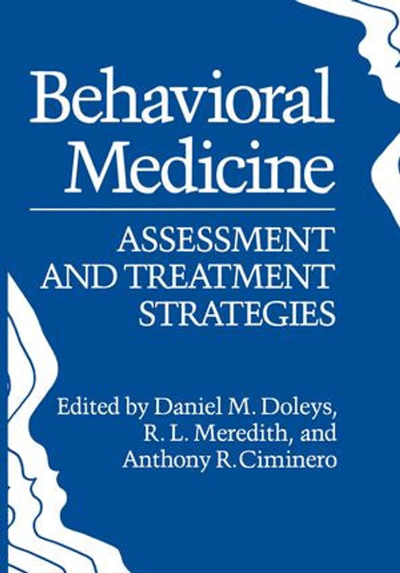 Behavioral Medicine: Assessment And Treatment Strategies