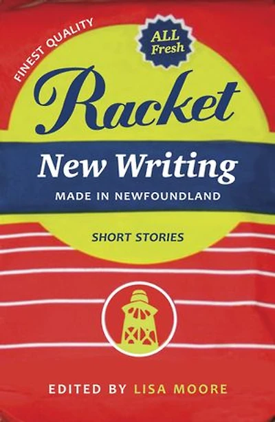 Racket: New Writing Made Newfoundland