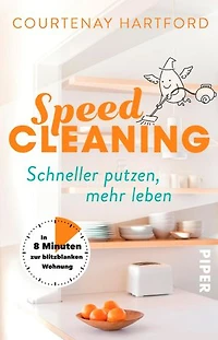 Speed-Cleaning: Schneller putzen, mehr leben – In 8 Minuten zur blitzblanken Wohnung