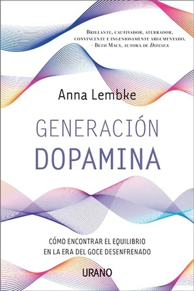 Generación dopamina: Cómo encontrar el equilibrio en la era del goce desenfrenado