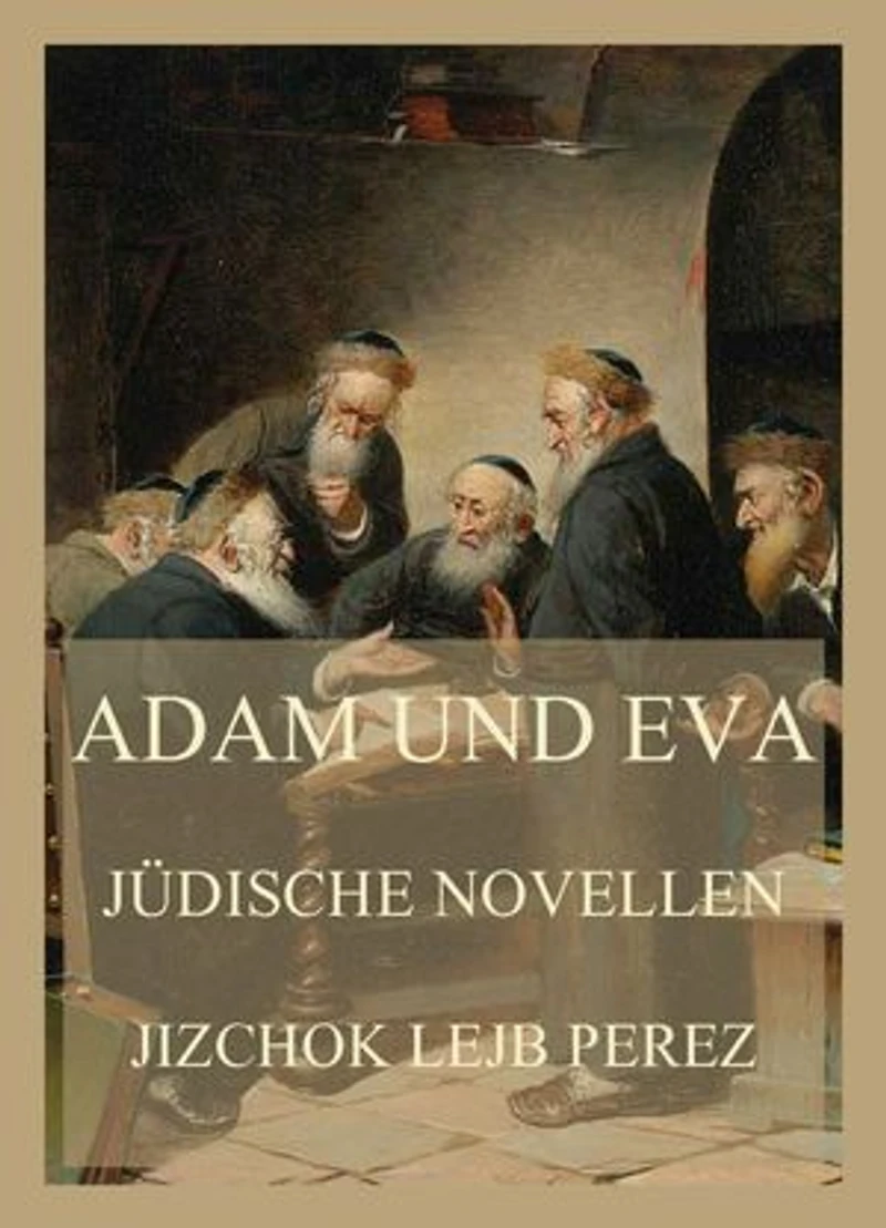 Adam und Eva: Jüdische Novellen