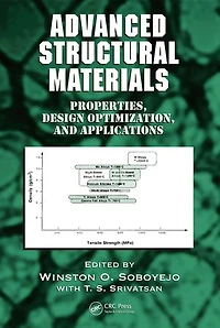 Advanced Structural Materials: Properties, Design Optimization, And Applications