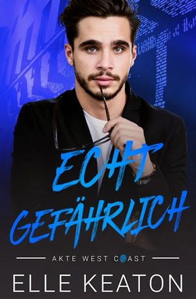 Echt Gefährlich: Ein Schwuler Suspense-Thriller