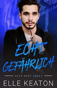 Echt Gefährlich: Ein Schwuler Suspense-Thriller