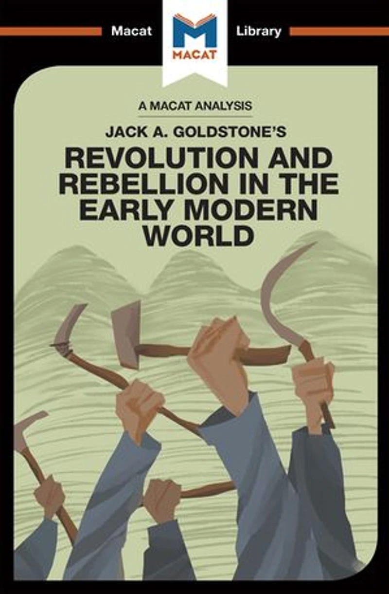 An Analysis of Jack A. Goldstone's Revolution and Rebellion the Early Modern World