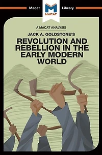 An Analysis of Jack A. Goldstone's Revolution and Rebellion the Early Modern World
