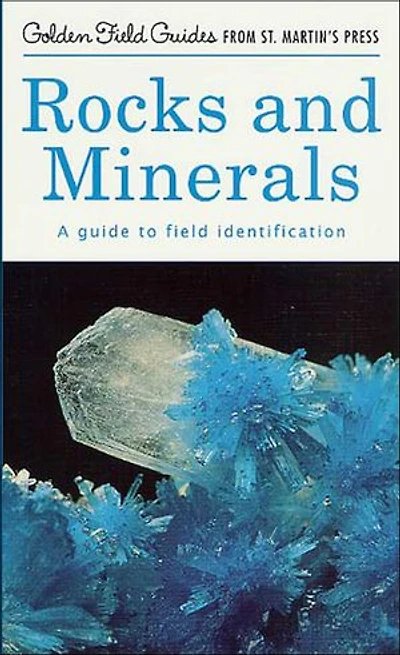 Rocks and Minerals: A Guide to Field Identification