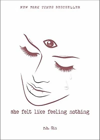She Felt Like Feeling Nothing