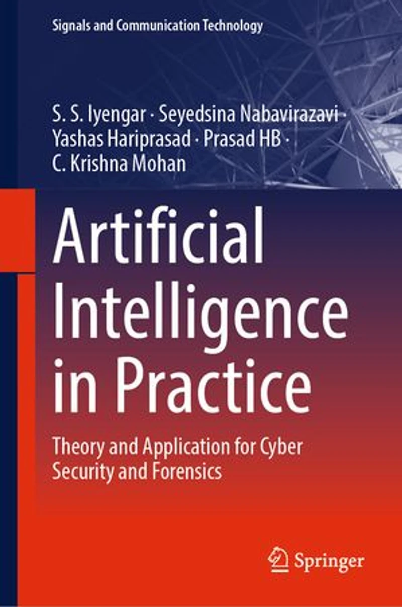 Artificial Intelligence Practice: Theory and Application for Cyber Security Forensics