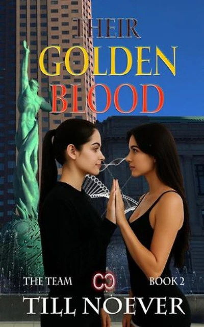 Their Golden Blood: The Team, #2
