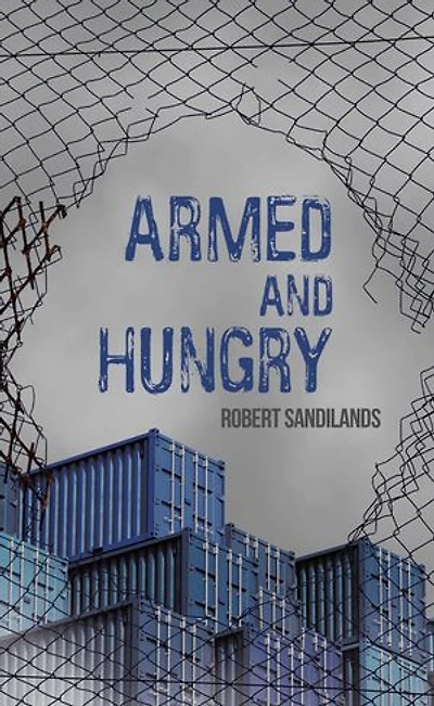 Armed and Hungry
