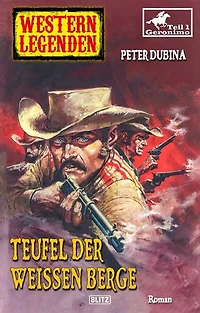 Western Legenden 39: Teufel der Weißen Berge