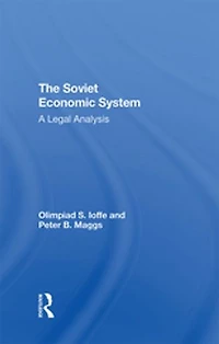 The Soviet Economic System: A Legal Analysis