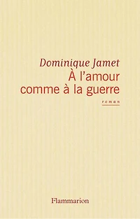 à l'amour comme la guerre