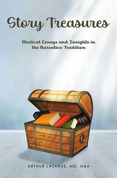 Story Treasures: Medical Essays and Insights in the Narrative Tradition