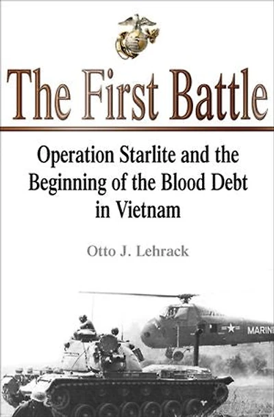 Operation Starlite: The Beginning Of Blood Debt Vietnam - August 1965