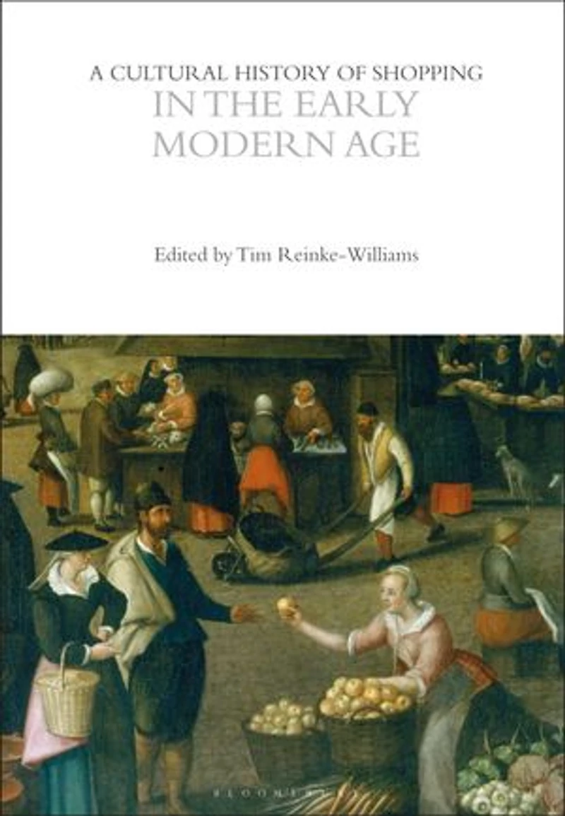 A Cultural History of Shopping the Early Modern Age