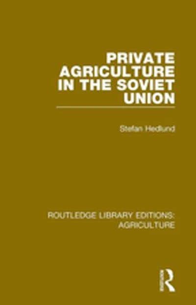 Private Agriculture The Soviet Union