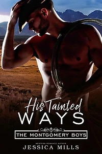 His Tainted Ways: The Montgomery Boys, #6