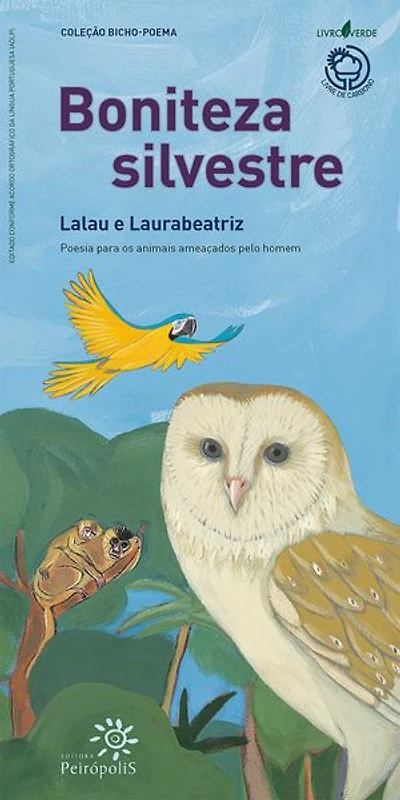 Boniteza silvestre: Poesia para os animais ameaçados pelo homem