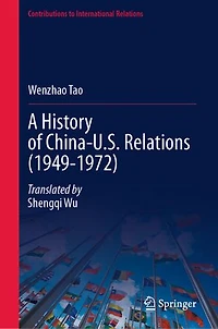 A History of China-U.S. Relations (1949-1972)