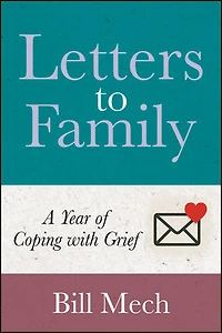 Letters to Family: A Year of Coping with Grief