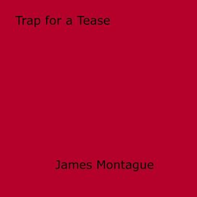 Trap for a Tease