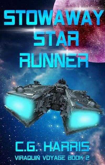 Stowaway Star Runner: Viraquin Voyage, #2