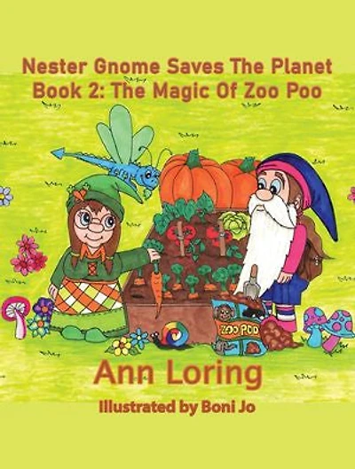 Nester Gnome Saves The Planet Book 2: The Magic of Zoo Poo