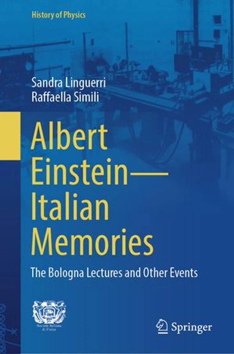 Albert Einstein-Italian Memories: The Bologna Lectures and Other Events