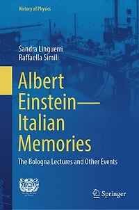 Albert Einstein-Italian Memories: The Bologna Lectures and Other Events