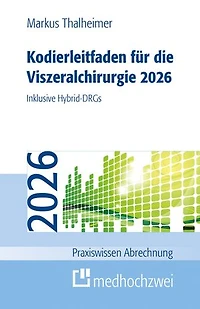 Kodierleitfaden für die Viszeralchirurgie 2026: Inklusive Hybrid-DRGs