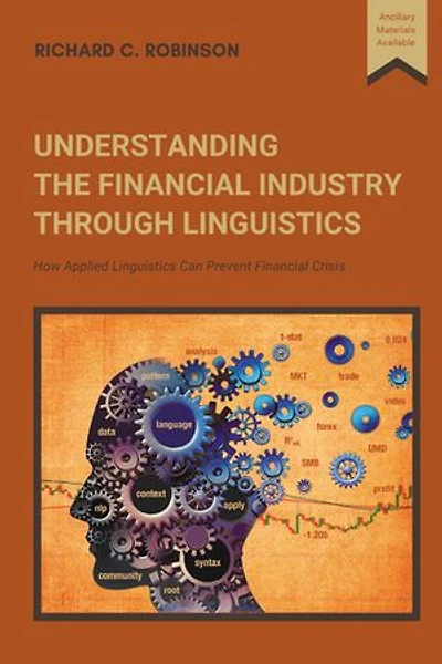 Understanding the Financial Industry Through Linguistics: How Applied Linguistics Can Prevent Crisis