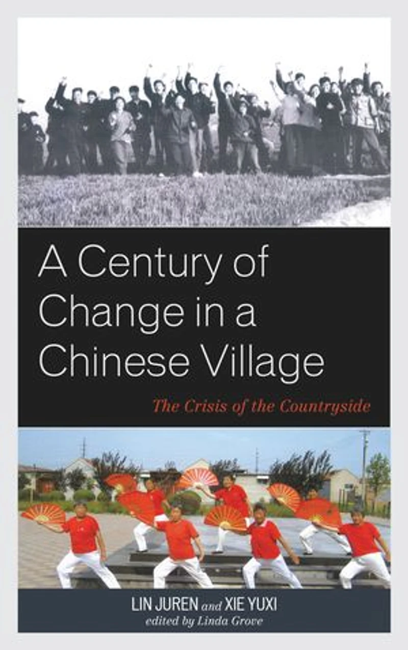 a Century of Change Chinese Village: the Crisis Countryside
