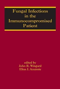 Fungal Infections the Immunocompromised Patient