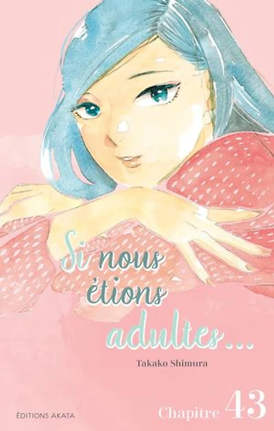 Si nous étions adultes... - Chapitre 43 (VF)