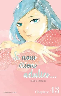 Si nous étions adultes... - Chapitre 43 (VF)