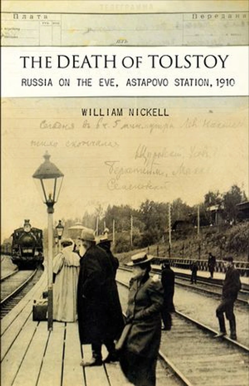 the Death of Tolstoy: Russia on Eve, Astapovo Station, 1910
