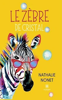 Le zèbre de cristal