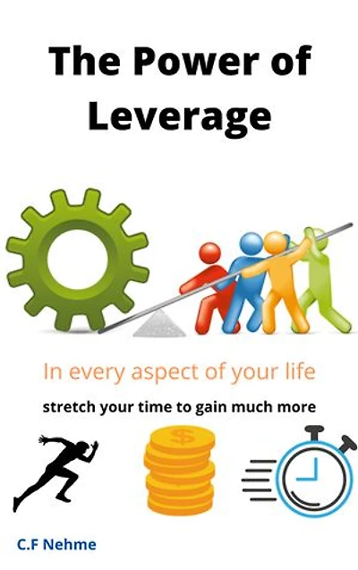 The Power Of Leverage: work smart