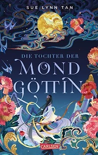 Die Tochter der Mondgöttin 1: Die Tochter der Mondgöttin: High Fantasy nach einem asiatischen Märchen!