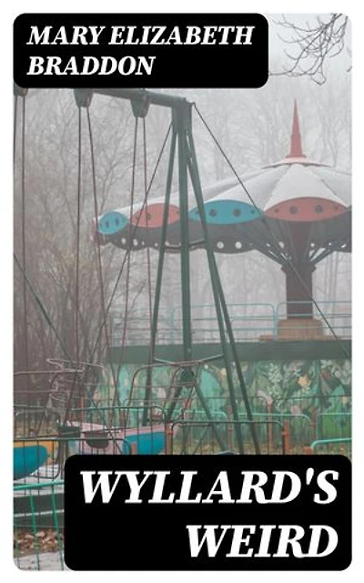 Wyllard's Weird: Enriched edition.