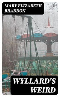 Wyllard's Weird: Enriched edition.