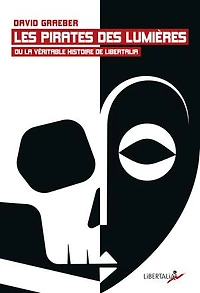 Les pirates des Lumières ou La véritable histoire de Libertalia