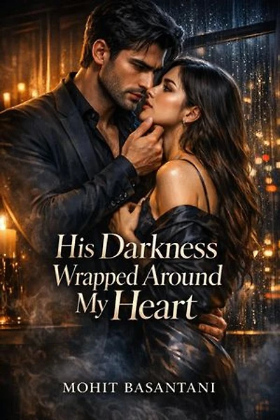 His Darkness Wrapped Around My Heart