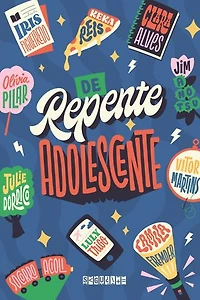 De repente adolescente: Antologia de contos