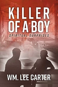 Killer of a Boy: Spiritual Surprises