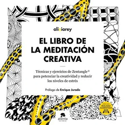 El libro de la meditación creativa: Técnicas y ejercicios de Zentangle ® para potenciar la creatividad y reducir los niveles de estrés